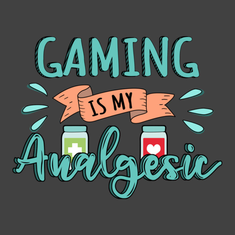 Gaming Is My Analgesic Design Quote Vintage T-Shirt by AngieFurr | Artistshot