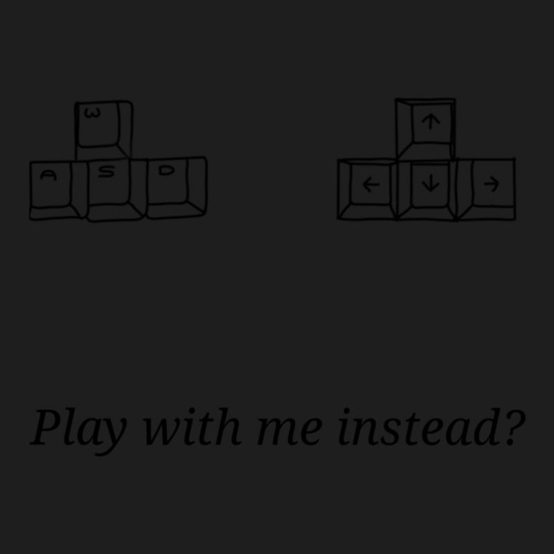 Play With Me Instead 1 Classic T-shirt by RodneyAbernathy | Artistshot