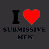 I Love Submissive Men             (4) Vintage Short | Artistshot