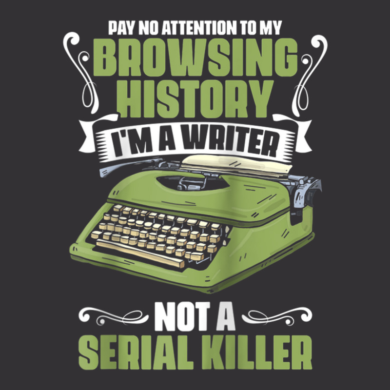 Pay No Attention To My Browsing History Funny Novel Novelist Raglan Ba Vintage Hoodie by cm-arts | Artistshot