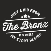 Womens Just A Kid From Bronx  It Is Where My Story Begins! Ladies Fitted T-shirt | Artistshot