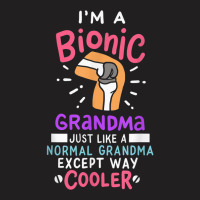 Knee Replacement Bionic Grandma After Surgery Gift T-shirt | Artistshot