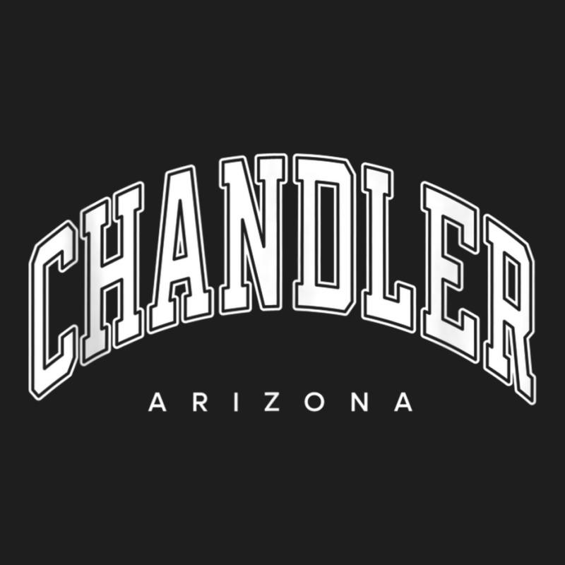 Chandler Arizona Az Varsity Style White Text Tank Top Classic T-shirt | Artistshot