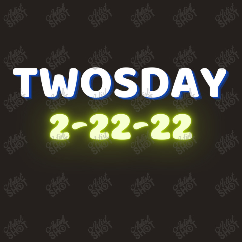 Happy Twosday, Celebrate 2s Day Tank Top | Artistshot