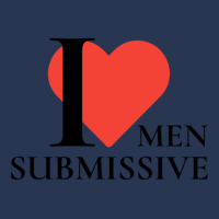 I Love Submissive Men  Woman I Heart Submissive Men  Funny Sensitive M Ladies Denim Jacket | Artistshot