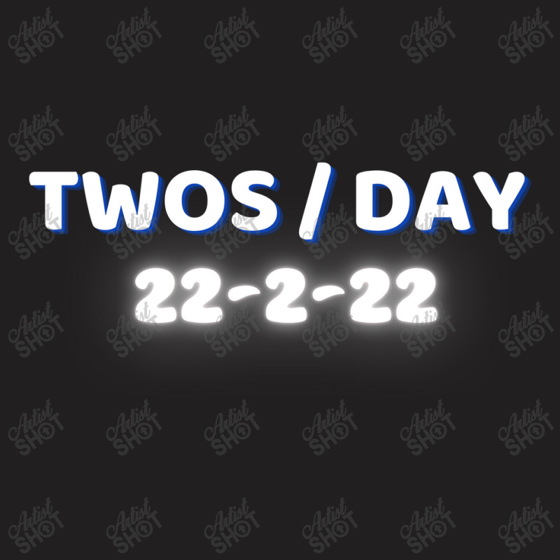 Happy Twosday, Celebrate 2s Day T-shirt | Artistshot