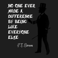 Circus Pt Barnum Ringmaster Quote No One Ever Made Classic T-shirt | Artistshot