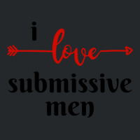 I Love Submissive Men, I Love Submissive, Submissive Men Training, Crewneck Sweatshirt | Artistshot