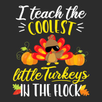 I Teach The Coolest Turkeys The Flock Thanksgiving Teacher Exclusive T-shirt | Artistshot