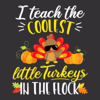 I Teach The Coolest Turkeys The Flock Thanksgiving Teacher Vintage Short | Artistshot