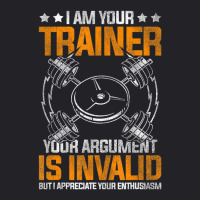 I Am Your Trainer Your Argument Is Invalid Personal Trainer Youth Tee | Artistshot