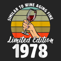 Similar To Wine Aging Fine Born In 1978 44th Retro Birthday T Shirt Unisex Hoodie | Artistshot