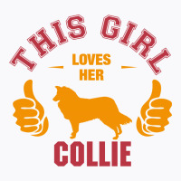 This Girl Loves Her Collie T-shirt | Artistshot