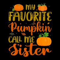 My Favorite Pumpkin Call Me Sister Autumn Fall Leaf Season Maternity Scoop Neck T-shirt | Artistshot