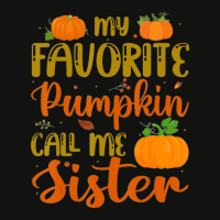 My Favorite Pumpkin Call Me Sister Autumn Fall Leaf Season Scorecard Crop Tee | Artistshot