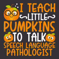 I Teach Little Pumpkins To Talk Speech Language Pathologist Vintage Hoodie And Short Set | Artistshot