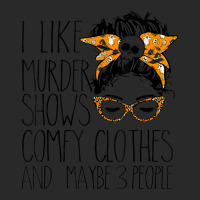 I Like Murder Shows Comfy Clothes And Maybe 3 People Printed Hat | Artistshot