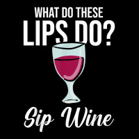 What Do These Lips Do Sip Wine Winemaker Wine T Shirt Fleece Short | Artistshot