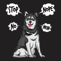 Husky Nope Alaskan Malamute T-shirt | Artistshot