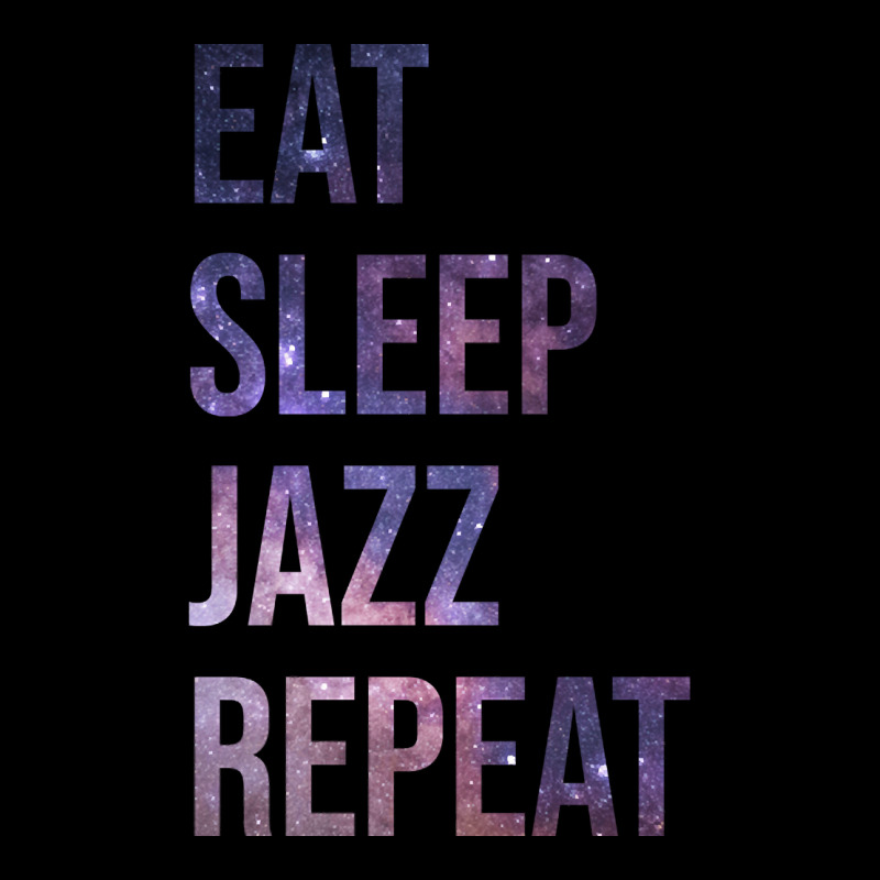 Funny And Awesome Eat Sleep Jazz Repeat Quote Saying Gift Gifts For A Youth Sweatshirt by Kandurip541 | Artistshot