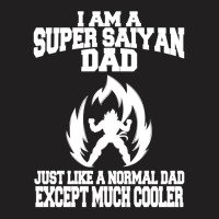 Super Saiyan Dad Gift T-shirt | Artistshot