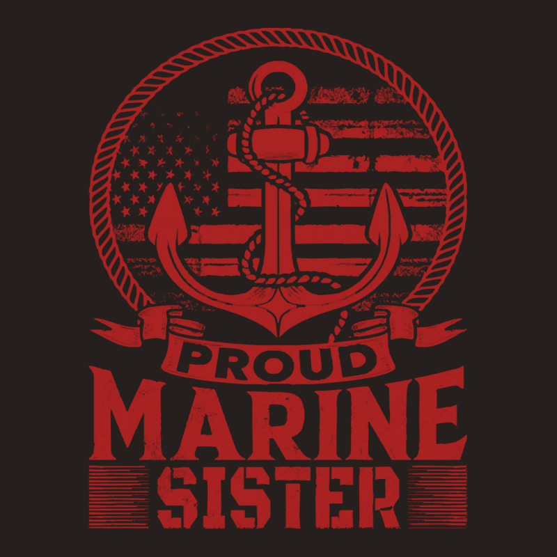 Marine Sister Proud Marine Sister United States Of America Military (1 Tank Top by huggingbrilliant | Artistshot