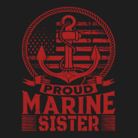 Marine Sister Proud Marine Sister United States Of America Military (1 Classic T-shirt | Artistshot