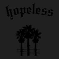 Hopeless T-shirt | Artistshot