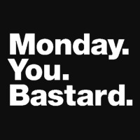 Monday You Bastard Crop Top | Artistshot