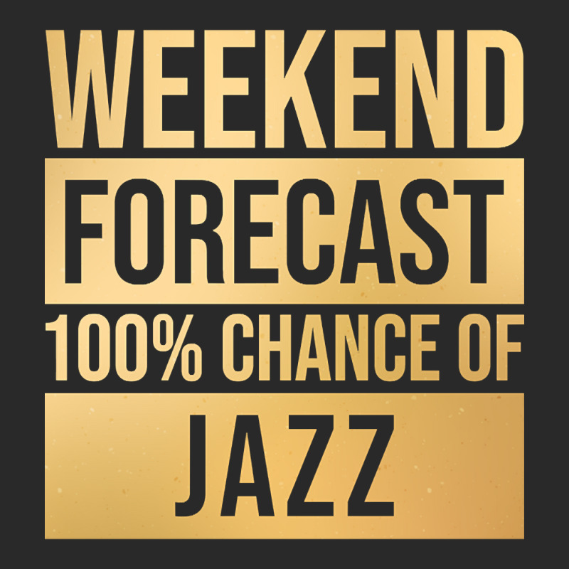 Funny And Awesome Weekend Forecast Hundred Procent Chance Of Jazz Sayi Toddler T-shirt by Kandurip541 | Artistshot