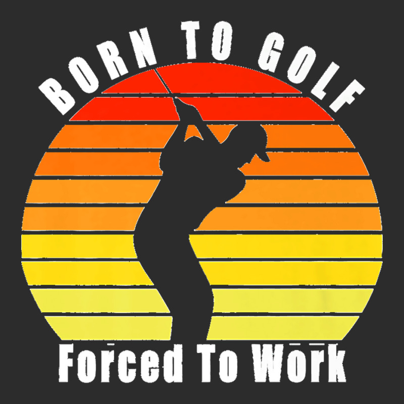 Born To Golf Forced To Work Golfing Golf Course Golfer Clubs Premium Exclusive T-shirt by JACQUELINEMARIASMITH | Artistshot