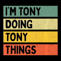 I'm Tony Doing Tony Things Personalized Quote Youth Hoodie | Artistshot