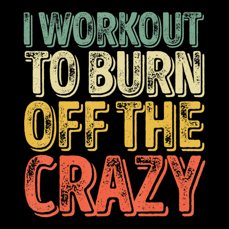 I Workout To Burn Off The Crazy Personal Trainer Lightweight Hoodie by cm-arts | Artistshot