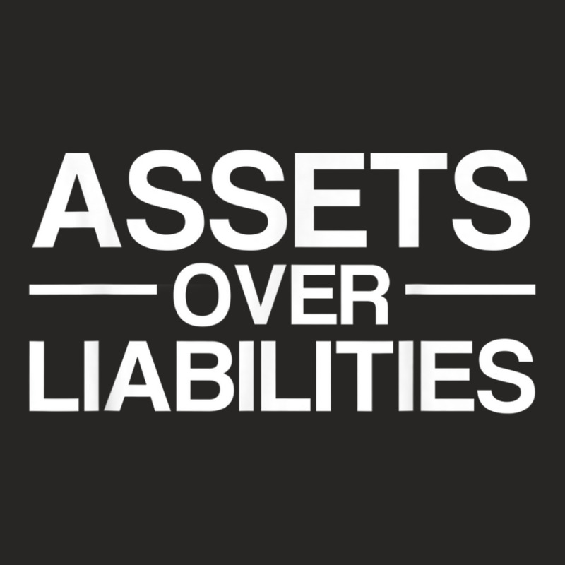 Assets Over Liabilities Accountant Ladies Fitted T-Shirt by HailieKey | Artistshot