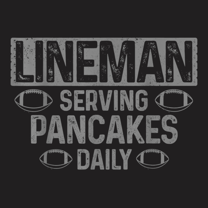 Mens Lineman Serving Pancakes Daily Funny Football Player T-shirt | Artistshot