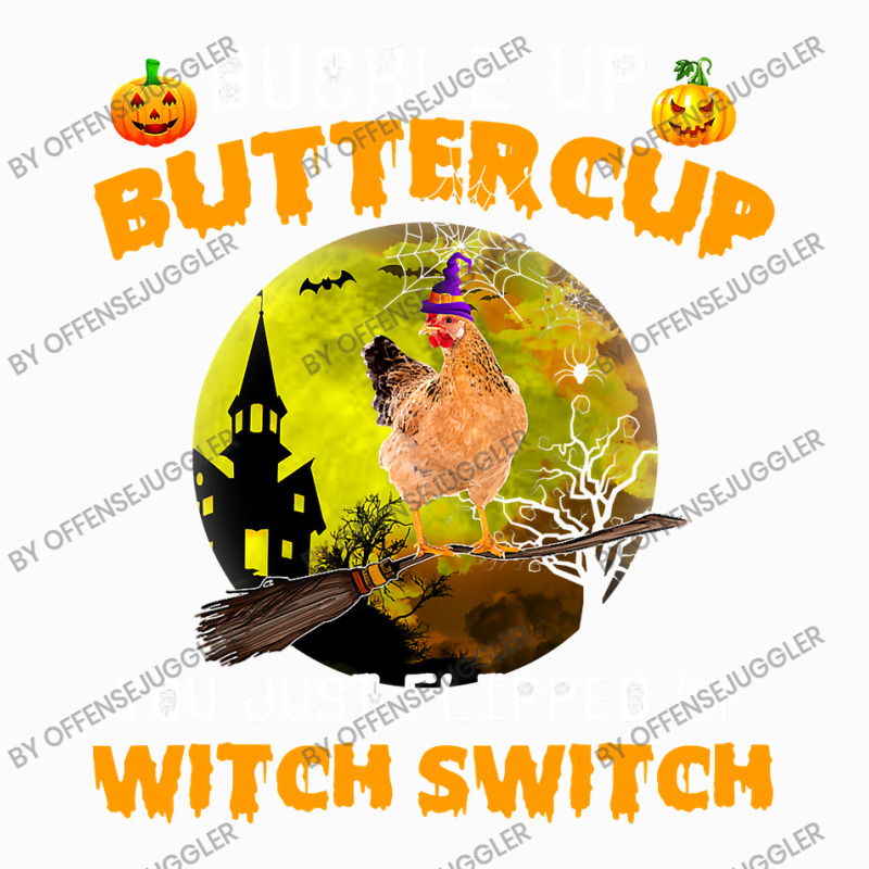 Chicken Cock Buckle Up Buttercup You Just Flipped My Witch Switch 87 H Coffee Mug | Artistshot