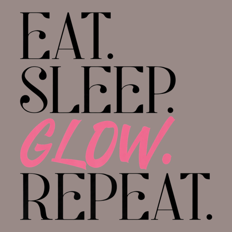 Eat Sleep Glow Repeat Esthetician Skincare Glow Premium T Shirt Vintage T-shirt | Artistshot