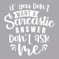 If You Don't Want A Sarcastic Answer Don't Ask Me Youth 3/4 Sleeve | Artistshot