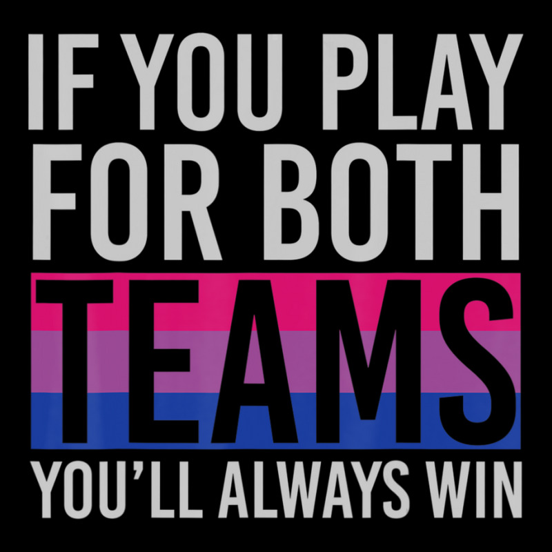 If You Play For Both Teams Youll Always Win Bisexual Toddler Sweatshirt by cm-arts | Artistshot