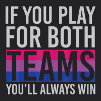 If You Play For Both Teams Youll Always Win Bisexual Youth Tee | Artistshot