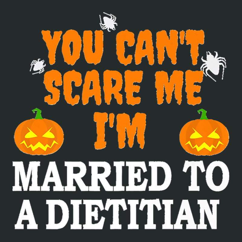 Can't Scare Me Married A Dietitian Funny Scary Halloween Premium Women's Triblend Scoop T-shirt by JACQUELINEMARIASMITH | Artistshot