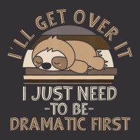 I'll Get Over It I Just Need To Be Dramatic Lazy Sloth Vintage Short | Artistshot