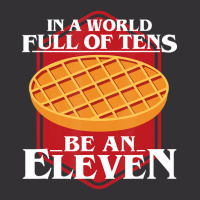 In A World Full Of Ten Be An Eleven Healthy Waffle Vintage Short | Artistshot