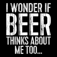 I Wonder If Beer Thinks About Me Too Drinking Pocket T-shirt | Artistshot