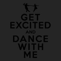 Get Excited And Dance With Me Unisex Hoodie | Artistshot