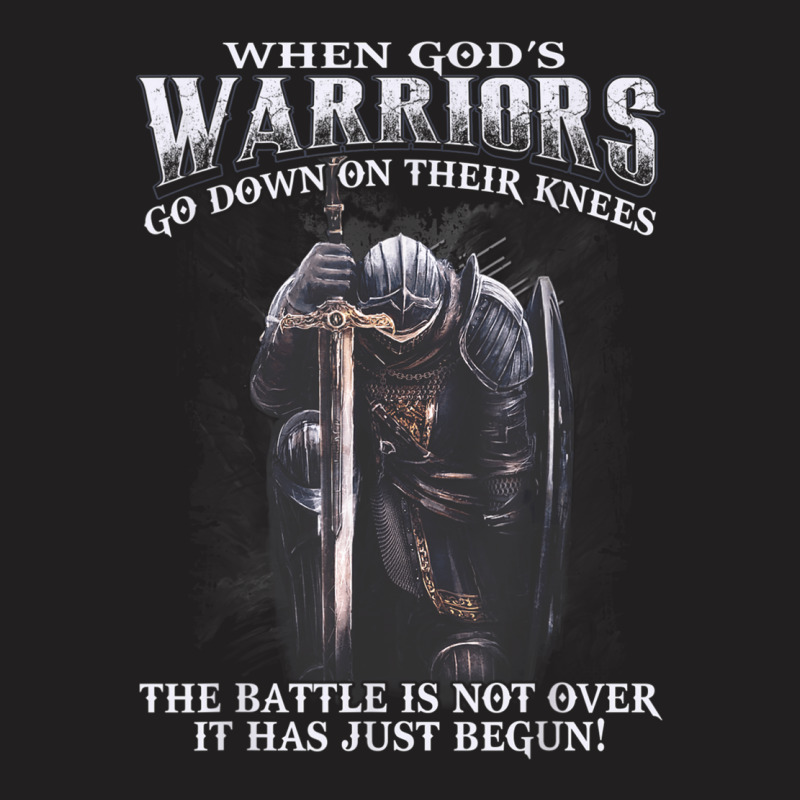 When God Is Warriors Go Down On Their Knees T-shirt | Artistshot