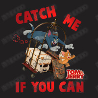 Tom & Jerry Movie Catch Me If You Can T-shirt | Artistshot