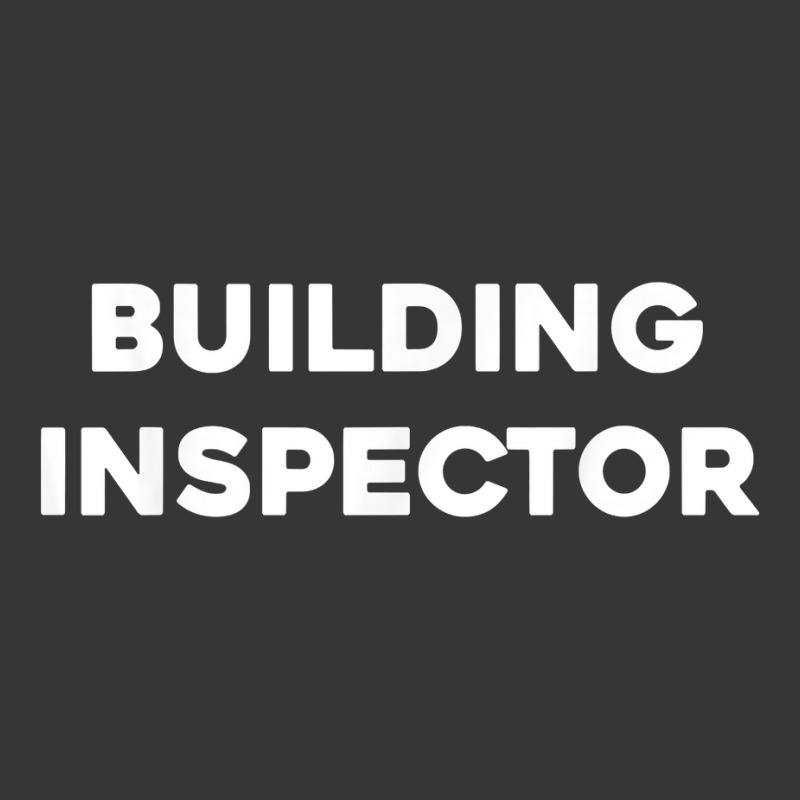 Building Inspector T Shirt Toddler Hoodie | Artistshot