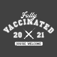 Fully Vaccinated 2021 You're Welcome Pro Vaccination Vintage T-shirt | Artistshot