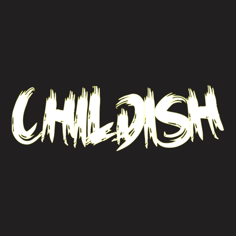 Childish Tgfbro T-Shirt by cm-arts | Artistshot